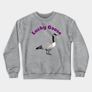 Lucky Goose Funny Geese Lovers Gift Crewneck Sweatshirt